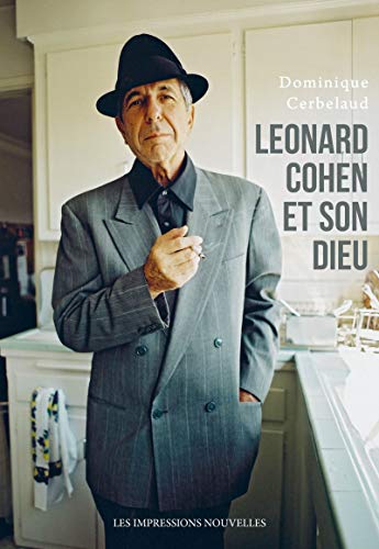 Leonard Cohen et son dieu Leonard Cohen et son dieu