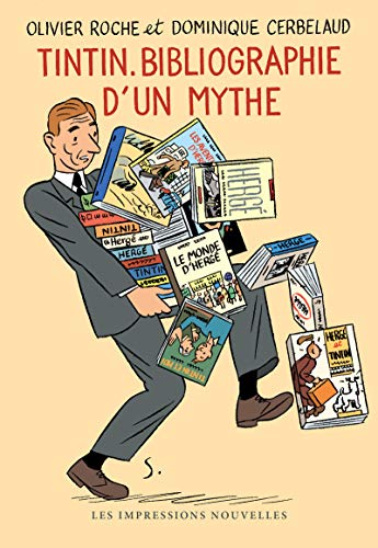 TINTIN, BIBLIOGRAPHIE D'UN MYTHE von IMPRESSIONS NOU