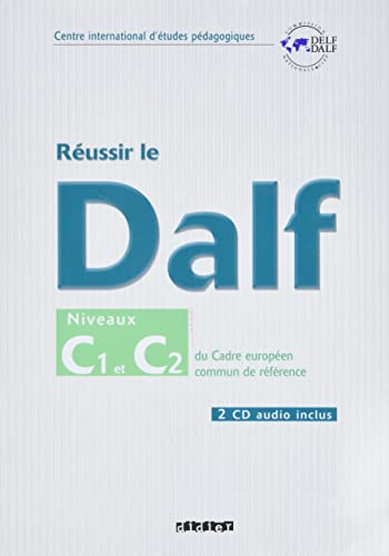 Réussir le DALF: C1/C2 - Livre mit CDs: C1-C2 & CD audio (2)