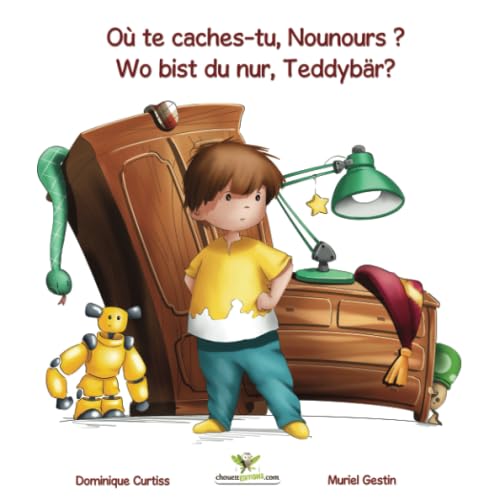 Où te caches-tu, Nounours ? - Wo bist du nur, Teddybär? (Livre + cahier d'activités bilingues en Français - Allemand) (Lou & Teddy)