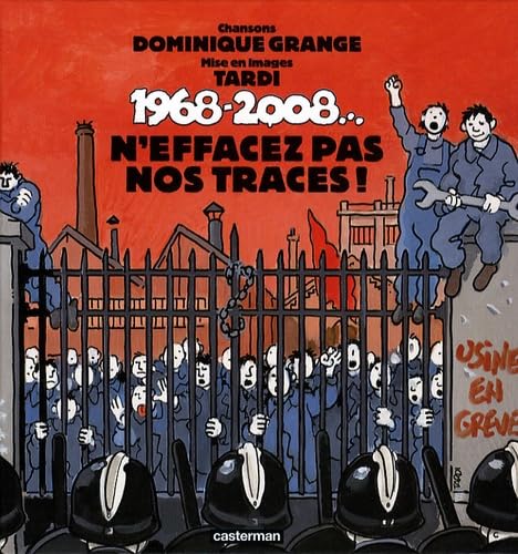 1968-2008...N'effacez pas nos traces !: Avec un CD