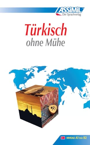 Assimil. Türkisch ohne Mühe. Lehrbuch mit 500 Seiten, 71 Lektionen, 145 Übungen + Lösungen: Selbstlernkurs für Deutschsprechende (ASSiMiL Selbstlernkurs für Deutsche)
