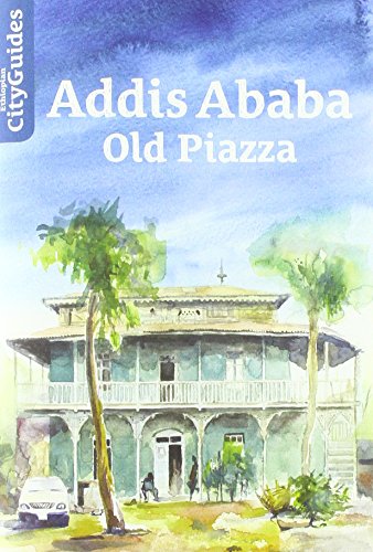Addis Ababa - Old Piazza: 3 Self-Guided Tours von LIT Verlag