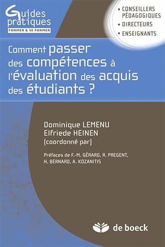 Comment passer des compétences à l'évaluation des acquis des étudiants: Guide méthodologique pour une approche programme dans l'enseignement supérieur von De Boeck Supérieur