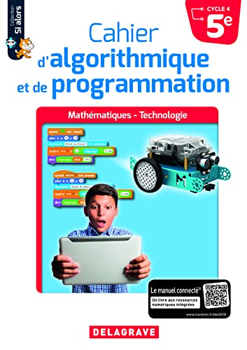 Cahier d'Algorithmique et de Programmation 5e (2018) - Cahier Eleve
