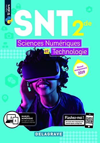 Sciences numériques et Technologie (SNT) 2de (2019) - Manuel élève von DELAGRAVE