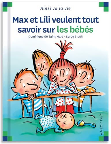 Max et Lili veulent tout savoir sur les bebes (50) von CALLIGRAM