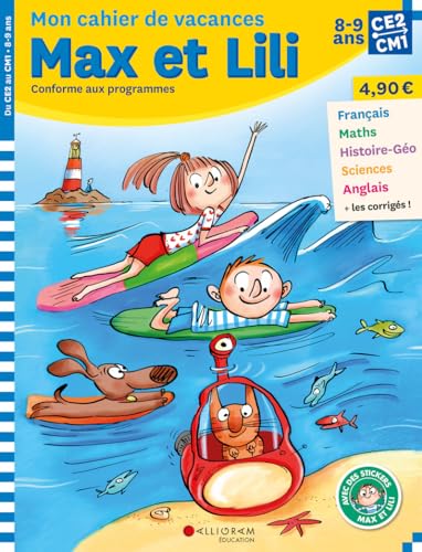 Mon cahier de vacances Max et Lili CE2-CM1