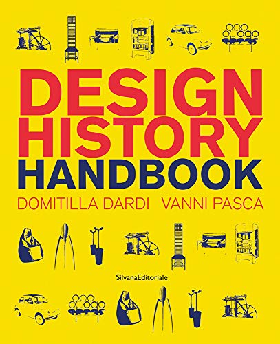 Design History Handbook (Design & Designers) von SILVANA