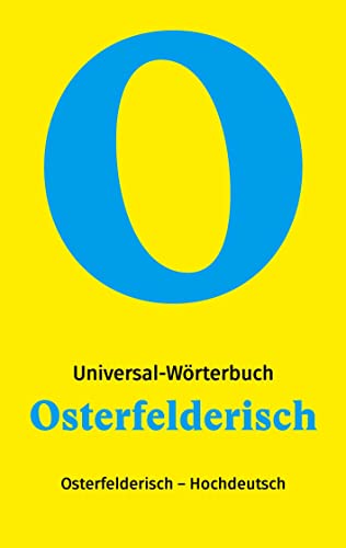 Osterfelderisch - Hochdeutsch: Das Slang-Wörterbuch aus dem Herzen Oberhausens