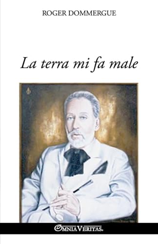 La terra mi fa male von Omnia Veritas Ltd