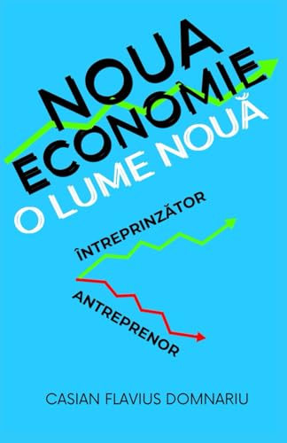 NOUA ECONOMIE: O LUME NOUĂ