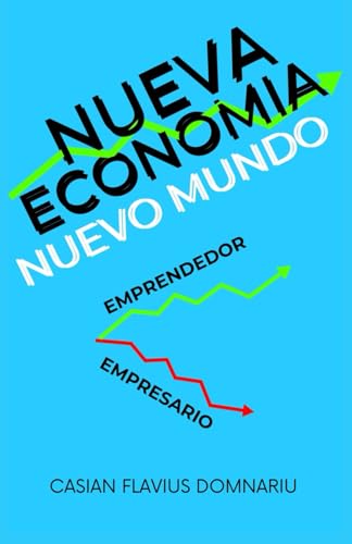 NUEVA ECONOMIA: UN NUEVO MUNDO