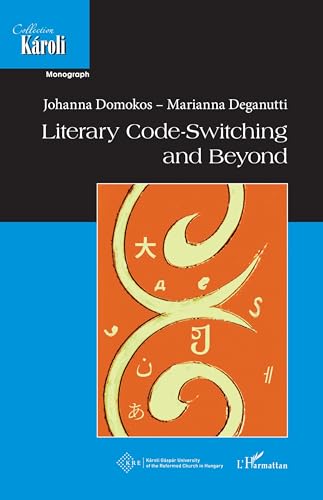 Literary code switching and beyond von Editions L'Harmattan