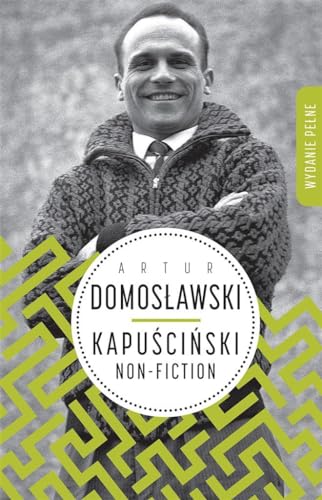 Kapuscinski non-fiction