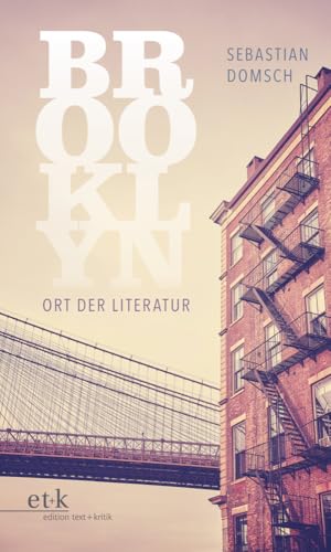 Brooklyn: Ort der Literatur Brooklyn: Ort der Literatur von Edition Text + Kritik