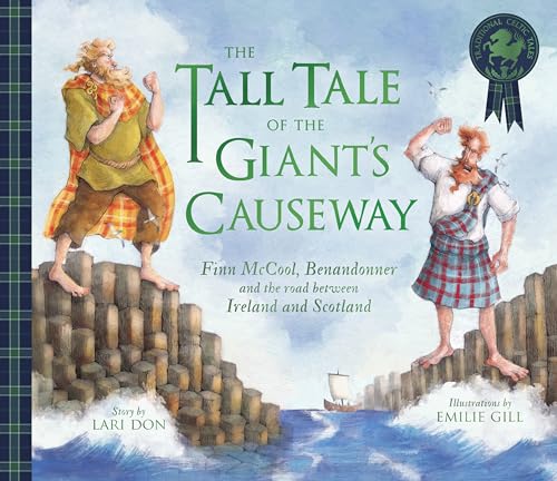 The Tall Tale of the Giant's Causeway: Finn Mccool, Benandonner and the Road Between Ireland and Scotland (Traditional Celtic Tales) von Floris Books