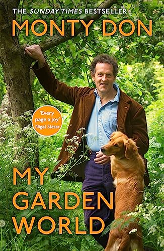 My Garden World: the Sunday Times bestseller von Two Roads