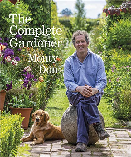 The Complete Gardener: A Practical, Imaginative Guide to Every Aspect of Gardening von DK