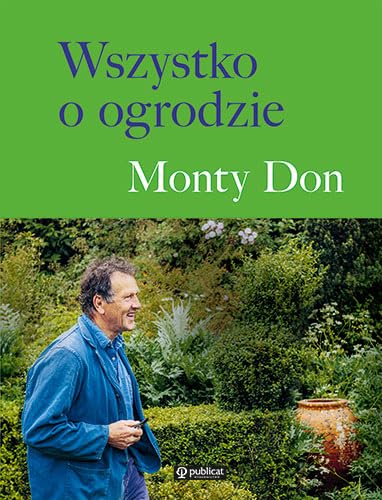 Wszystko o ogrodzie Wszystko o ogrodzie von Publicat