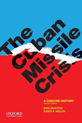 The Cuban Missile Crisis: A Concise History von Oxford University Press