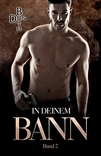 In deinem Bann (Unter deiner Haut, Band 2) von In Deinem Bann