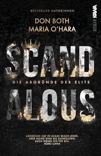 Scandalous: Die Abgründe der Elite - Band 6 (Dark Romance) Skandale, Rache, Intrigen, Spice Scandalous: Die Abgründe der Elite - Band 6 (Dark Romance) Skandale, Rache, Intrigen, Spice