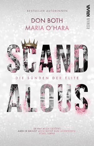 Scandalous: Die Sünden der Elite - Band 2 (Dark Romance) Skandale, Rache, Intrigen, Spice Scandalous: Die Sünden der Elite - Band 2 (Dark Romance) Skandale, Rache, Intrigen, Spice