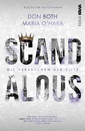 Scandalous: Die Verbrechen der Elite - Band 3 (Dark Romance) Skandale, Rache, Intrigen, Spice von Kampenwand Verlag (Nova MD)