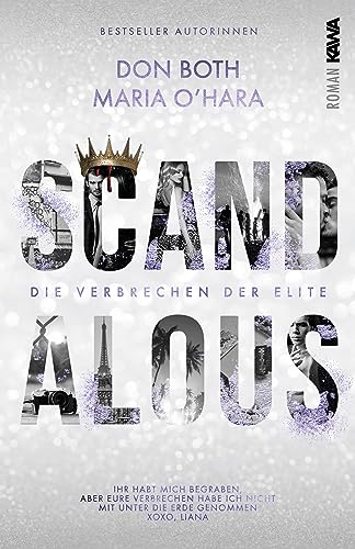Scandalous: Die Verbrechen der Elite - Band 3 (Dark Romance) Skandale, Rache, Intrigen, Spice Scandalous: Die Verbrechen der Elite - Band 3 (Dark Romance) Skandale, Rache, Intrigen, Spice