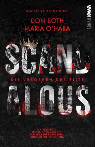 Scandalous: Die Vergehen der Elite - Band 7 (Dark Romance) Skandale, Rache, Intrigen, Spice Scandalous: Die Vergehen der Elite - Band 7 (Dark Romance) Skandale, Rache, Intrigen, Spice