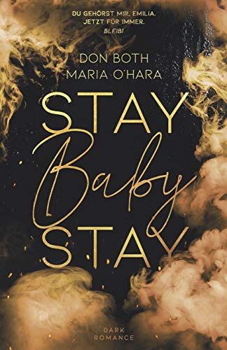 Stay Baby Stay (Mason & Emilia, Band 3) von A.P.P. Verlag