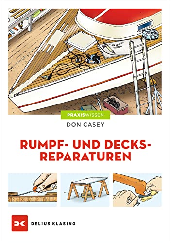 Rumpf- und Decksreparaturen: Kunststoffyachten von DELIUS KLASING