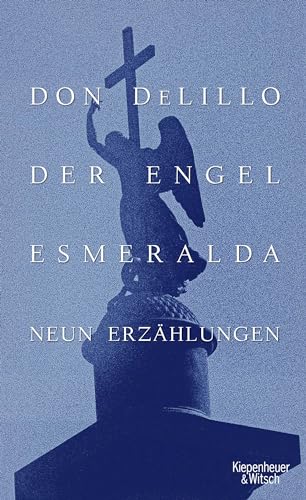 Der Engel Esmeralda: Neun Erzählungen