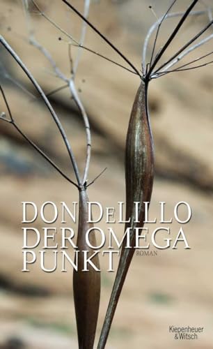 Der Omega-Punkt: Roman von Kiepenheuer & Witsch GmbH