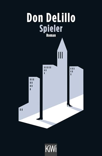 Spieler: Roman Spieler: Roman von Kiepenheuer & Witsch GmbH