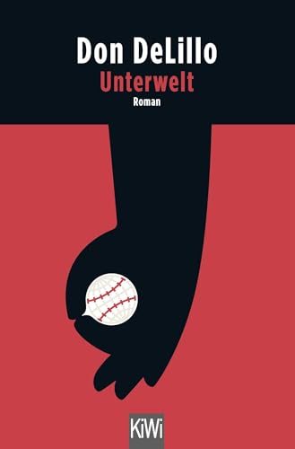 Unterwelt: Roman von Kiepenheuer & Witsch GmbH