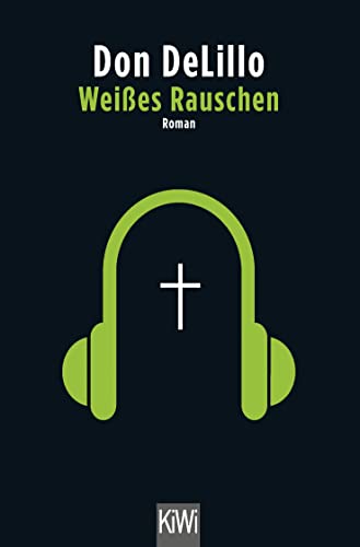 Weißes Rauschen: Roman von Kiepenheuer & Witsch GmbH