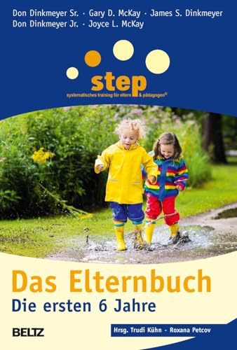 Step - Das Elternbuch: Die ersten 6 Jahre (Beltz Taschenbuch / Ratgeber)
