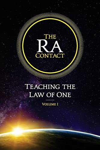 The Ra Contact: Teaching the Law of One: Volume 1 von L/L Research