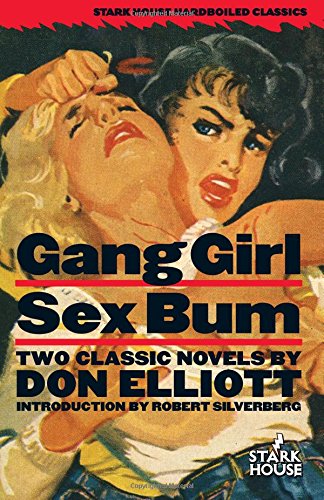 Gang Girl / Sex Bum von Stark House Press