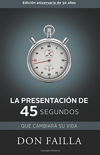 La Presentación de 45 Segundos Que Cambiará Su Vida von Sound Concepts, Incorporated