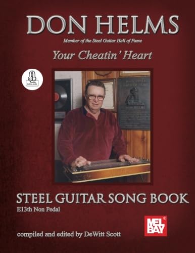 Don Helms - Your Cheatin' Heart - Steel Guitar Song Book: E13th Non Pedal von Mel Bay