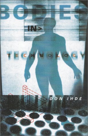 Bodies In Technology: Volume 5 (Electronic Mediations, Band 5)