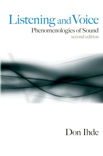 Listening and Voice: Phenomenologies of Sound: Phenomenologies of Sound, Second Edition von State University of New York Press