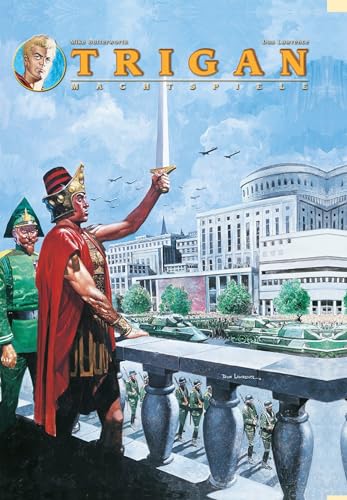 Trigan: Bd. 9: Machtspiele von Panini Verlags GmbH