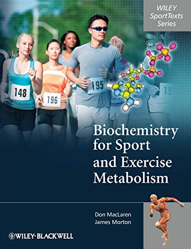Biochemistry for Sport and Exercise Metabolism (Wiley SportTexts)