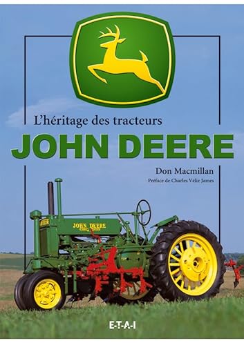L'Heritage Des Tracteurs John Deere von ETAI