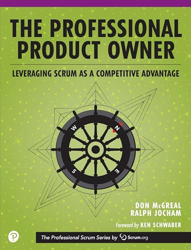 Professional Product Owner, The: Leveraging Scrum as a Competitive Advantage (Professional Scrum) von Addison Wesley