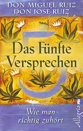 Das fünfte Versprechen: Wie man richtig zuhört | Die Fortsetzung des Bestsellers »Die Vier Versprechen« von Ullstein Taschenbuchvlg.